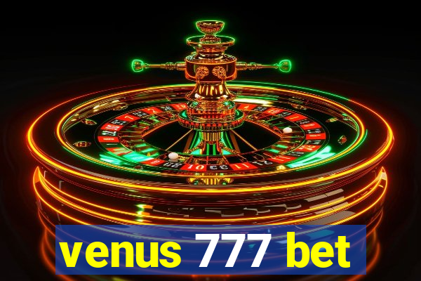 venus 777 bet